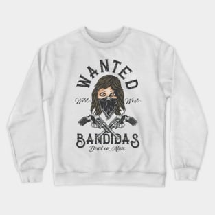 Wanted Bandidas Crewneck Sweatshirt